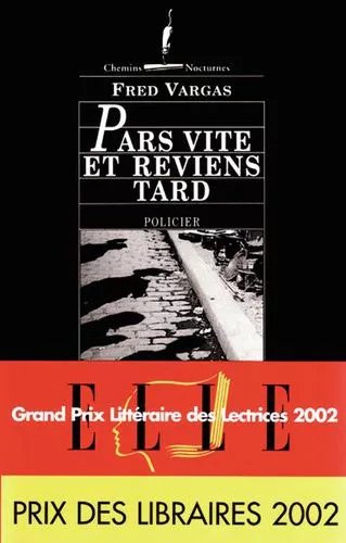Une Enquête Du Commissaire Adamsberg - Pars Vite Et Reviens Tard