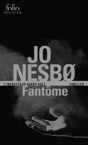 Fantôme - Une Enquête De L'inspecteur Harry Hole
