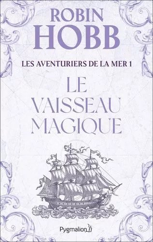Les Aventuriers De La Mer - Tome 1 - Le Vaisseau Magique