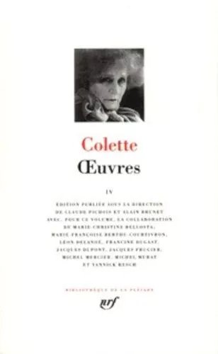 Oeuvres - Tome 4, Chambre D'hôtel - Journal À Rebours - Julie De Carneilhan - Le Képi - Nudité - Gigi - Paris De Ma Fenêtre - Trois, Six, Neuf - Florie - L'étoile Vesper - Pour Un Herbier -...