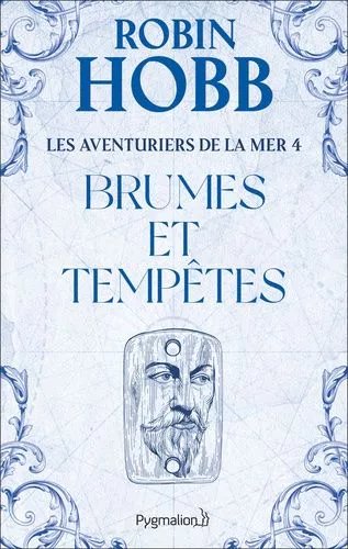 Les Aventuriers De La Mer - Tome 4 - Brumes Et Tempêtes