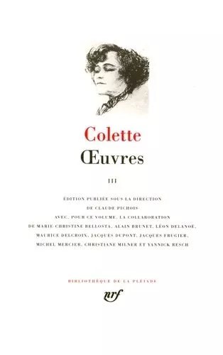 Oeuvres - Tome 3, La Femme Cachée - Aventures Quotidiennes - L'enfant Et Les Sortilèges - La Fin De Chéri - La Naissance Du Jour - La Seconde - Sido - Le Pur Et L'impur - Prisons Et Paradis...