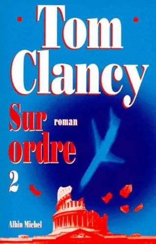 Sur Ordre - Tome 2