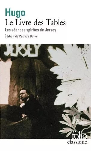 Le Livre Des Tables - Les Séances Spirites De Jersey
