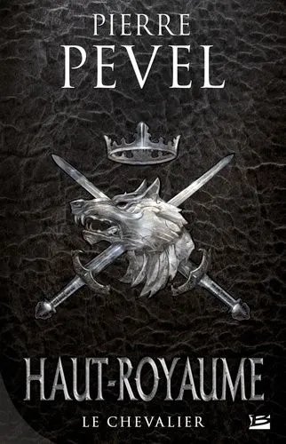 Haut-Royaume - Tome 1 - Le Chevalier
