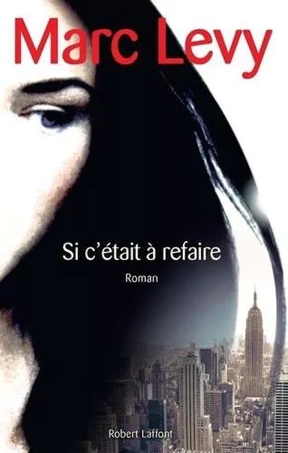 Si C'était À Refaire