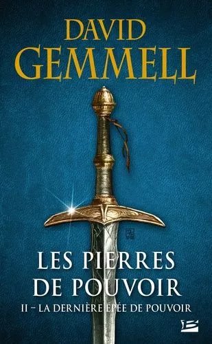 Les Pierres De Pouvoir - Tome 2 - La Dernière Épée De Pouvoir