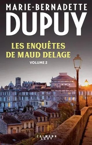 Les Enquêtes De Maud Delage - Intégrale Tome 2 - Les Croix De La Pleine Lune - Drame À Bouteville