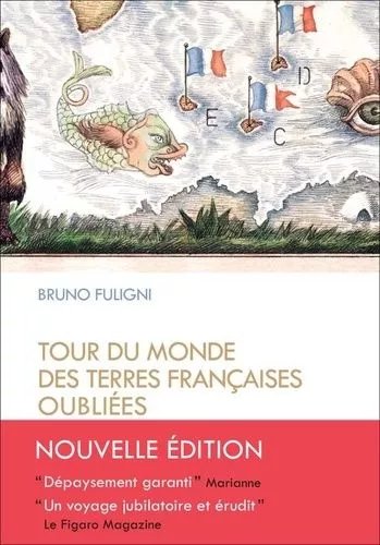 Tour Du Monde Des Terres Françaises Oubliées