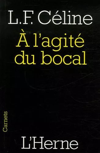 A L'agité Du Bocal - Et Autres Textes