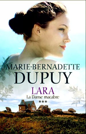 Lara ¿ Tome 3 " La Danse Macabre " - De M.B Dupuy
