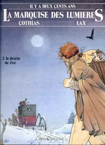 Le Destin De Zoe - Tome 2, La Marquise Des Lumières
