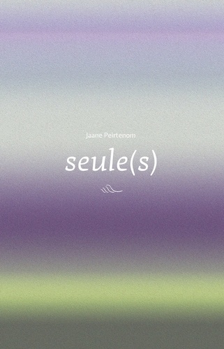 Seule(s)