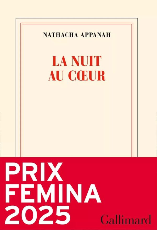 La Nuit Au Coeur - Prix Femina 2025