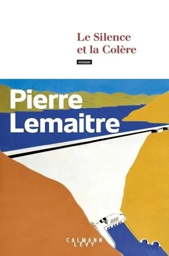 Les Années Glorieuses - Le Silence Et La Colère
