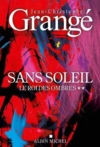 Sans Soleil - Tome 2 - Le Roi Des Ombres