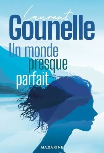 Un Monde Presque Parfait