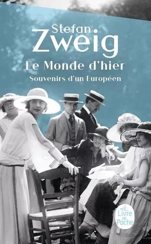 Le Monde D'hier - Souvenirs D'un Européen