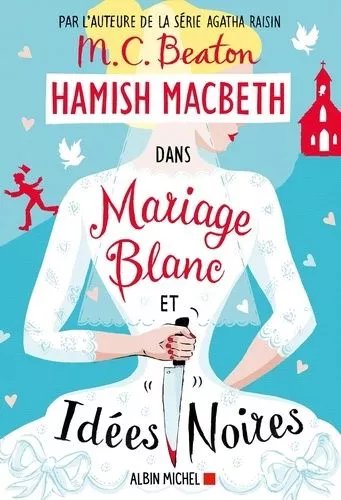 Hamish Macbeth - Tome 23 - Mariage Blanc Et Idées Noires