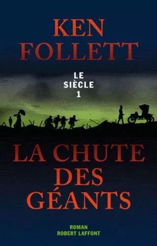 Le Siècle - Tome 1 - La Chute Des Géants