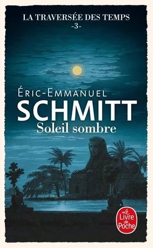 La Traversée Des Temps - Tome 3 - Soleil Sombre