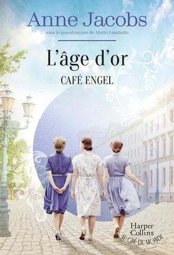 Café Engel - Tome 5 - L'âge D'or