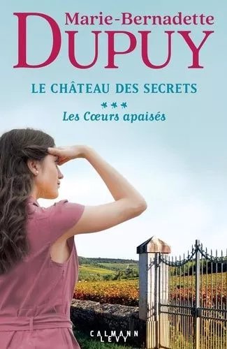 Le Château Des Secrets - Tome 3 - Les Coeurs Apaisés