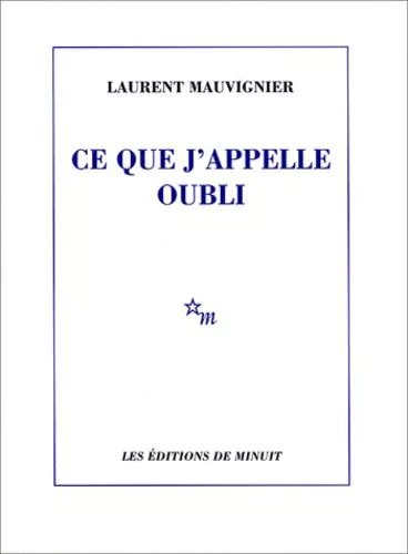 Ce Que J'appelle Oubli