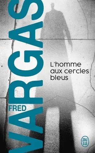 Une Enquête Du Commissaire Adamsberg - L'homme Aux Cercles Bleus