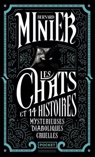 Les Chats Et 14 Histoires Mystérieuses, Diaboliques, Cruelles