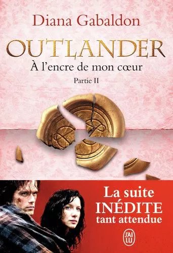 Outlander - Tome 8 - A L'encre De Mon Coeur - Partie 2