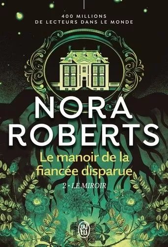 Le Manoir De La Fiancée Disparue - Tome 2 - Le Miroir