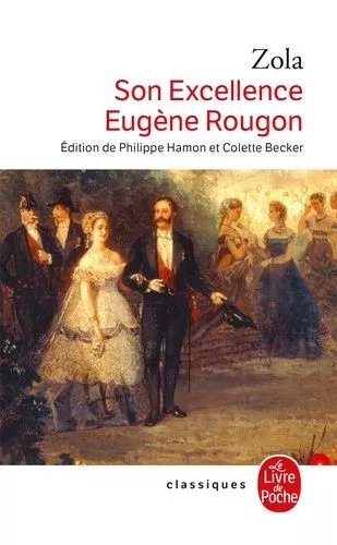 Les Rougon-Macquart - Tome 6 - Son Excellence Eugène Rougon