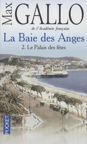 La Baie Des Anges Tome 2 - Le Palais Des Fêtes