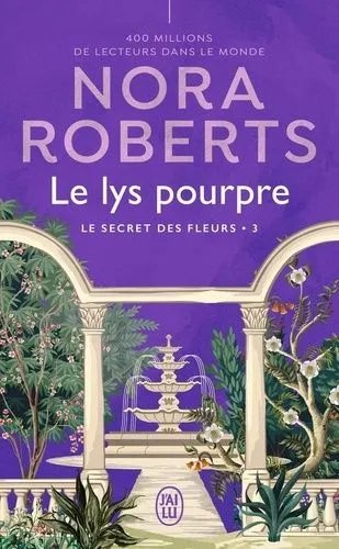 Le Secret Des Fleurs - Tome 3 - Le Lys Pourpre