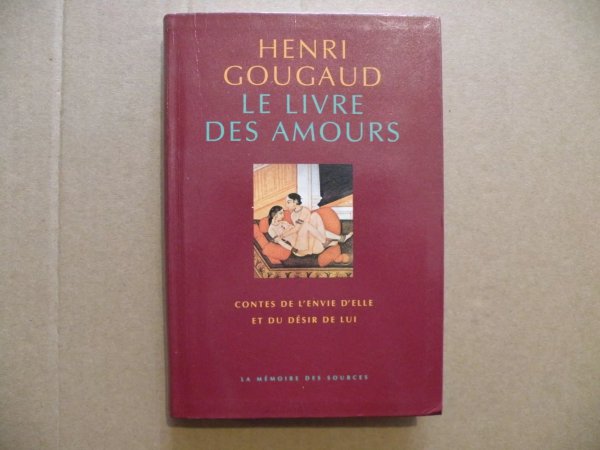 Brade Le Livre Des Amours De Henri Gougaud - 1996