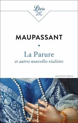 La Parure - Et Autres Nouvelles Réalistes
