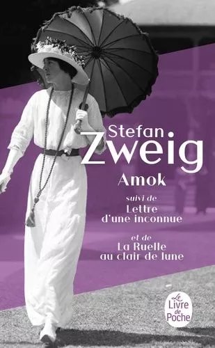 Amok - Suivi De Lettre D'une Inconnue Et De La Ruelle Au Clair De Lune