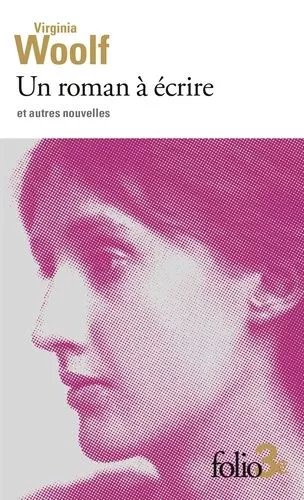 Un Roman À Écrire - Et Autres Nouvelles