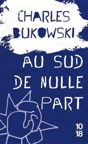 Au Sud De Nulle Part - Contes Souterrains