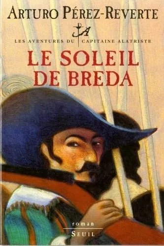 Les Aventures Du Capitaine Alatriste - Tome 3 - Le Soleil De Breda