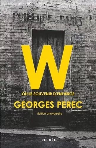 W Ou Le Souvenir D'enfance - Edition Anniversaire