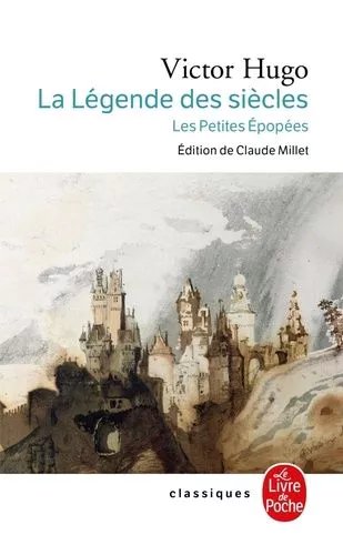 La Legende Des Siecles 1ere Serie : Histoire, Les Petites Epopees