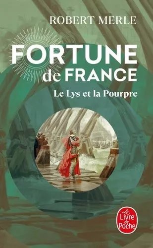 Fortune De France - Tome 10 - Le Lys Et La Pourpre