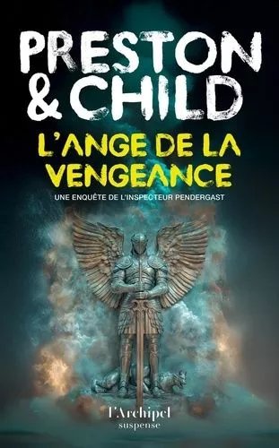 Une Enquête De L'inspecteur Pendergast - L'ange De La Vengeance
