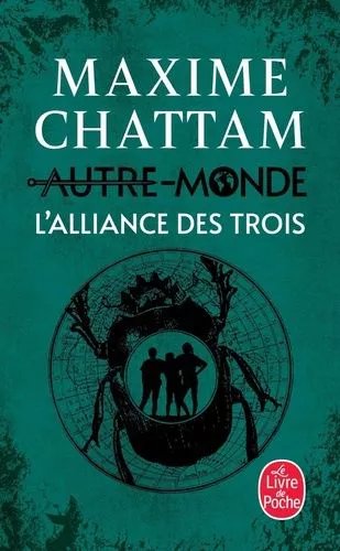 Autre-Monde - Tome 1 - L'alliance Des Trois