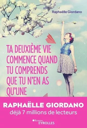 Ta Deuxième Vie Commence Quand Tu Comprends Que Tu N'en As Qu'une