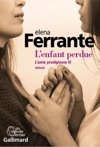 L'amie Prodigieuse - Tome 4 - L'enfant Perdue - Maturité, Vieillesse