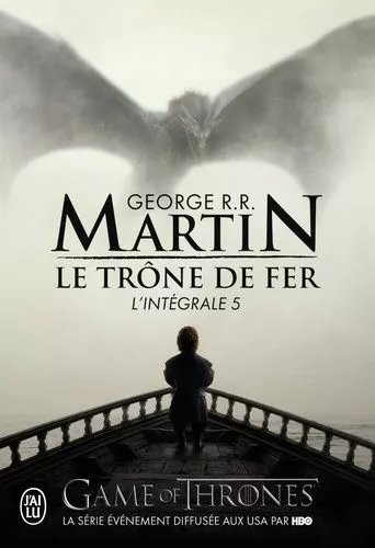 Le Trône De Fer L'intégrale (A Game Of Thrones) - Intégrale Tome 5 - Le Bûcher D'un Roi - Les Dragons De Meereen - Une Danse Avec Les Dragons