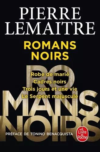 Romans Noirs - Robe De Marié - Cadres Noirs - Trois Jours Et Une Vie - Le Serpent Majuscule